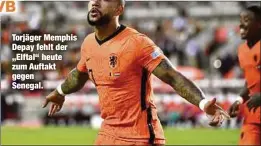  ?? ?? Torjäger Memphis Depay fehlt der „Elftal“heute zum Auftakt gegen Senegal.
