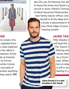  ??  ?? Jamie Dornan is in a spot of bother in The Tourist