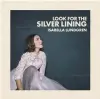  ??  ?? JAZZ
Isabella Lundgren
Look For The Silver Lining (Ladybird)