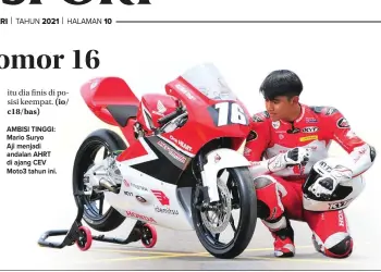  ?? DOK AHM ?? AMBISI TINGGI: Mario Suryo Aji menjadi andalan AHRT di ajang CEV Moto3 tahun ini.