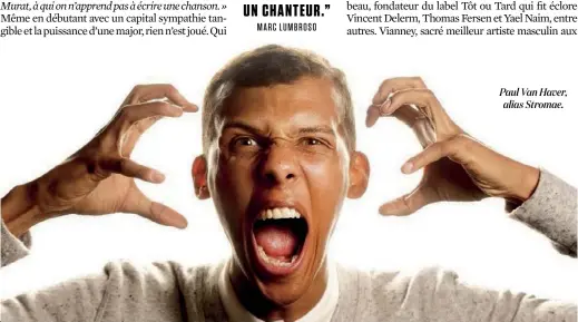  ??  ?? Paul Van Haver, alias Stromae.