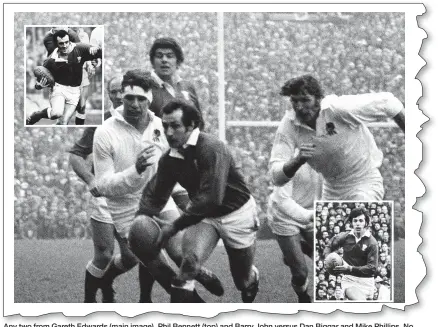  ??  ?? Any two from Gareth Edwards (main image), Phil Bennett (top) and Barry John versus Dan Biggar and Mike Phillips. No contest... or is it? Have your own say on how the 70s aces would fare today at walesonlin­e.co.uk