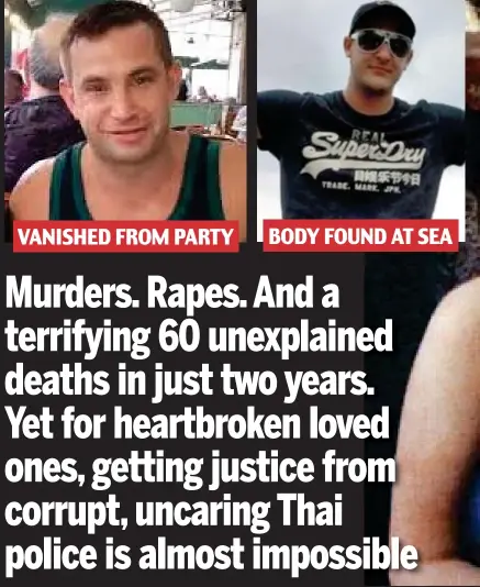  ??  ?? VANISHED FROM PARTY BODY FOUND AT SEA