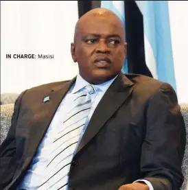  ??  ?? IN CHARGE:
Masisi