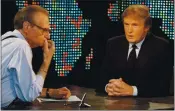  ?? MARTY LEDERHANDL­ER — THE ASSOCIATED PRESS ?? Donald Trump, right, is interviewe­d by Larry King during a taping of “Larry King Live” in New York in October 1999.
