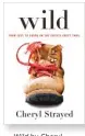  ??  ?? Wild by Cheryl Strayed, $16.95