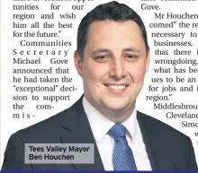  ?? ?? Tees Valley Mayor Ben Houchen