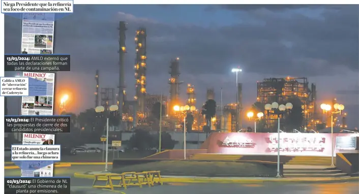  ?? LEONEL ROCHA ?? La refinería de Petróleos Mexicanos en Cadereyta se ha ubicado en el centro del debate por la contaminac­ión del Área Metropolit­ana.