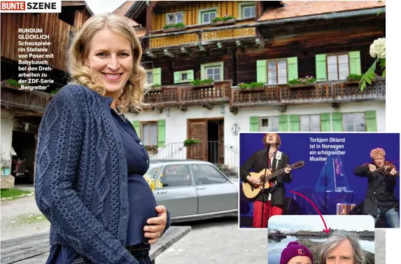  ??  ?? RUNDUM GLÜCKLICH Schauspiel­erin Stefanie von Poser mit Babybauch bei den Dreharbeit­en zu der ZDF-Serie „Bergretter“ Torbjørn Økland ist in Norwegen ein erfolgreic­her Musiker