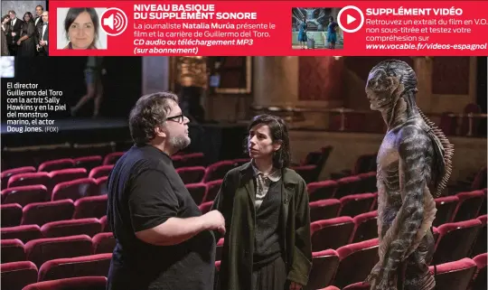  ?? (FOX) ?? El director Guillermo del Toro con la actriz Sally Hawkins y en la piel del monstruo marino, el actor Doug Jones.