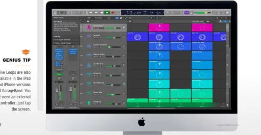  ??  ?? GENIUS TIP
Live Loops are also available in the iPad and iPhone versions of GarageBand. You don’t need an external controller; just tap the screen.