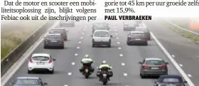  ?? FOTO BELGA ?? De motor komt in de file sneller vooruit.