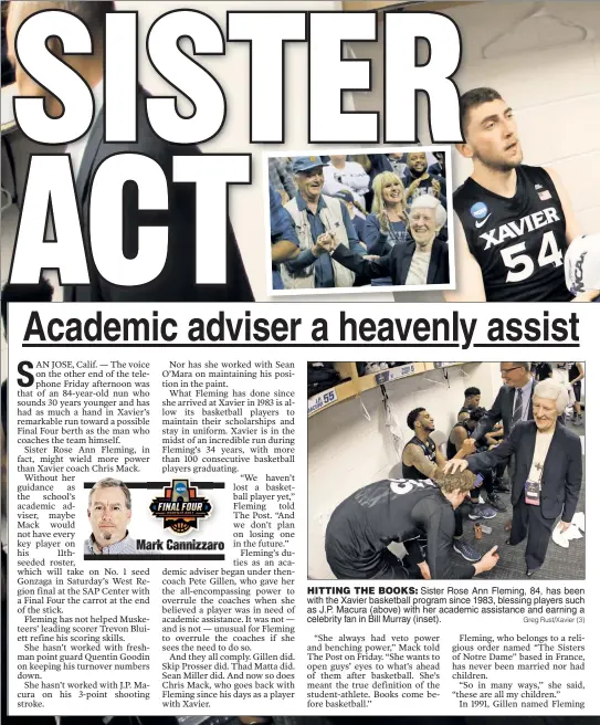  ?? Greg Rust/Xavier (3) ?? HITTING THE BOOKS: Sister Rose Ann Fleming, 84, has been with the Xavier basketball program since 1983, blessing players such as J.P. Macura (above) with her academic assistance and earning a celebrity fan in Bill Murray (inset).