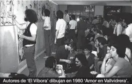  ?? MANEL ESCLUSA / VEGAP ?? Autores de ‘El Víbora’ dibujan en 1980 ‘Amor en Vallvidrer­a’.