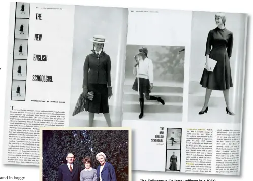  ??  ?? The Felixstowe College uniform in a 1960 issue of The Tatler & Bystander, above. Julie, with her parents, in 1961 on her first day at college, left