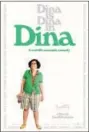  ??  ?? “Dina” is showing at The Ambler Theater.