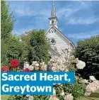  ??  ?? Sacred Heart, Greytown