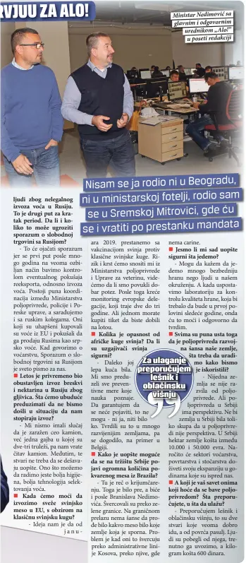  ??  ?? Ministar Nedimović sa glavnim i odgovornim urednikom „Alo!“u poseti redakciji