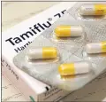  ?? THE ASSOCIATED PRESS FILE ?? There have been reports of spot shortages of Tamiflu, and the Health Care Agency has sent informatio­n to local pharmacies about how to access antivirals.