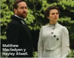  ??  ?? Matthew Macfadyen y Hayley Atwell.