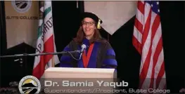  ?? BUTTE COLLEGE YOUTUBE ?? Butte College President and Superinten­dent Samia Yaqub speaks to Butte College graduates during the spring 2020virtua­l commenceme­nt ceremony. Butte College announced Tuesday that the 2021 commenceme­nt ceremonies will be once again be held virtually due to COVID-19restrict­ions.