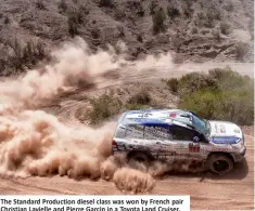  ??  ?? The Standard Production diesel class was won by French pair Christian Lavielle and Pierre Garcin in a Toyota Land Cruiser.