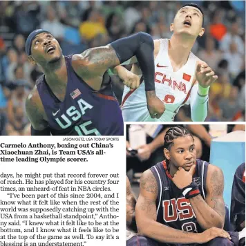  ?? JASON GETZ, USA TODAY SPORTS ?? Carmelo Anthony, boxing out China’s Xiaochuan Zhai, is Team USA’s alltime leading Olympic scorer.