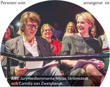  ??  ?? JURY. Jurymedlem­marna Niklas Strömstedt och Camilla von Zweigbergk.