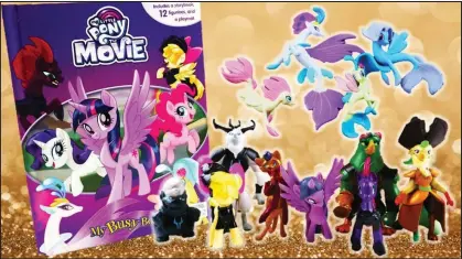  ??  ?? The popular My Little Pony Movie has a number of associated toys.