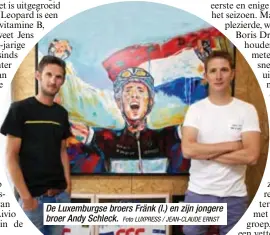  ?? Foto LUXPRESS / JEAN-CLAUDE ERNST ?? De Luxemburgs­e broers Fränk (l.) en zijn jongere broer Andy Schleck.