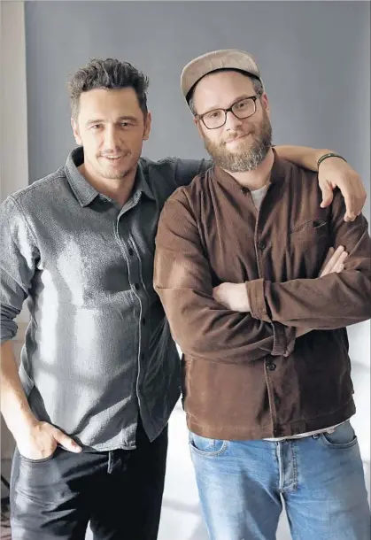  ?? Myung J. Chun Los Angeles Times ?? JAMES FRANCO, left, and Seth Rogen star in “The Disaster Artist,” about Tommy Wiseau’s 2003 indie film “The Room.”