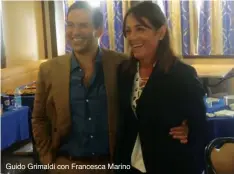  ??  ?? Guido Grimaldi con Francesca Marino