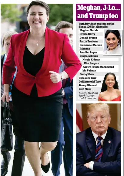  ??  ?? Top of the world: Ruth Davidson made the Time list Power player: Donald Trump