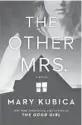  ??  ?? ‘The Other Mrs.’
By Mary Kubica. Park Row, 368 pages, $26.99
