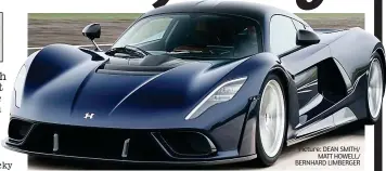  ?? Picture: DEAN SMITH/ MATT HOWELL/ BERNHARD LIMBERGER ?? Ultimate car: The £2 million Hennessey Venom F5 can exceed 310 mph