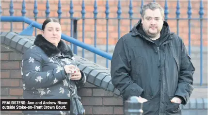  ??  ?? FRAUDSTERS: Ann and Andrew Nixon outside Stoke-on-trent Crown Court.