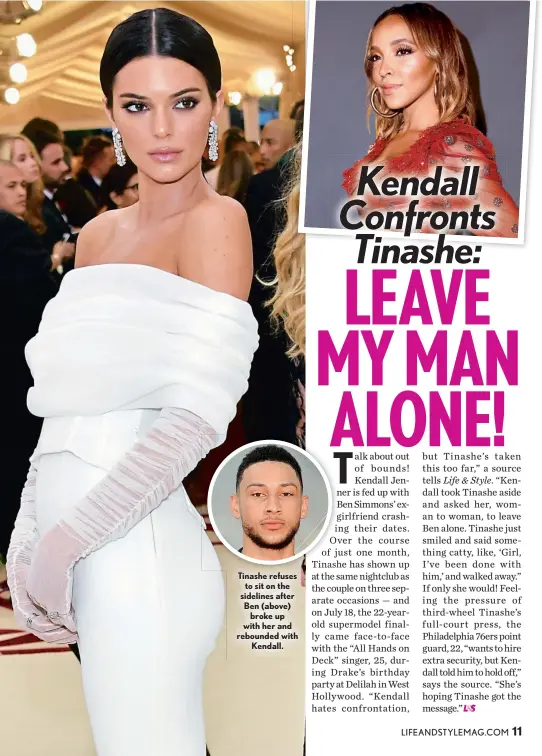  ??  ?? Tinashe refuses to sit on the sidelines after Ben (above) broke up with her and rebounded with Kendall.