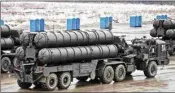  ?? FILE PHOTO ?? Russian S-400 missile system