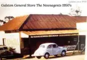  ??  ?? Galston General Store The Newsagents 1950’s