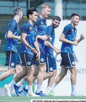  ?? ?? ESTÁGIO. Seleção do Cazaquistã­o treina no Dubai