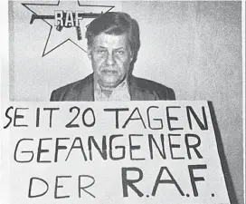  ??  ?? Hanns Martin Schleyer, der „Boss der Bosse“, hatte auch eine SS-Vergangenh­eit. Er wurde im September 1977 in Köln entführt.