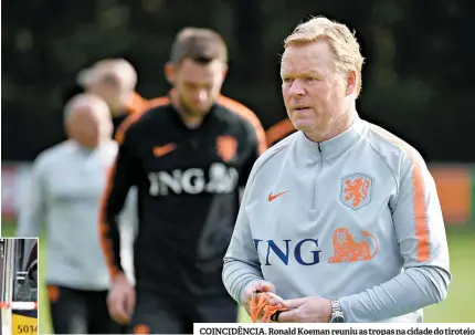  ??  ?? COINCIDÊNC­IA. Ronald Koeman reuniu as tropas na cidade do tiroteio