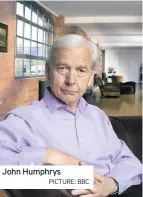  ?? PICTURE: BBC ?? John Humphrys