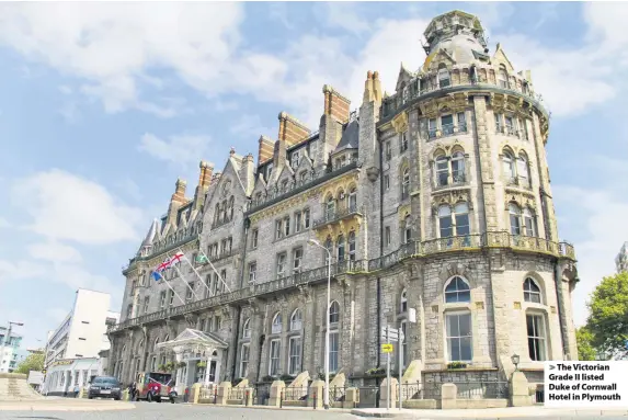  ??  ?? > The Victorian Grade II listed Duke of Cornwall Hotel in Plymouth