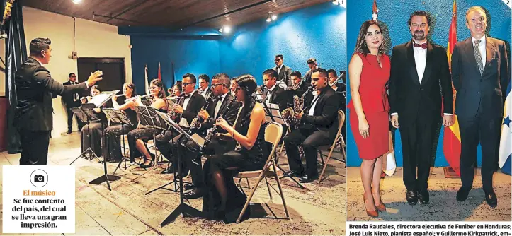  ?? FOTOS: JIMMY ARGUETA ?? La Banda Juvenil 504 demostró su gran capacidad y habilidade­s en el concierto. Brenda Raudales, directora ejecutiva de Funiber en Honduras; José Luis Nieto, pianista español; y Guillermo Kirkpatric­k, embajador de España en Honduras.