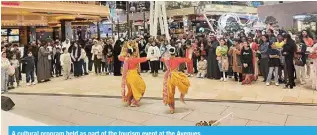  ?? ?? A cultural program held as part of the tourism event at the Avenues.