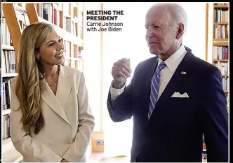  ?? ?? MEETING THE PRESIDENT Carrie Johnson with Joe Biden
