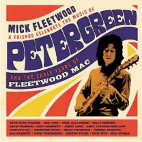  ?? BMG RIGHTS MANAGEMENT (UK) ?? “Mick Fleetwood & Friends Celebrate the Music of Peter Green and the Early Years of Fleetwood Mac” debuts on demand April 24 and will be released April 30 on Blu-ray, CD and vinyl.