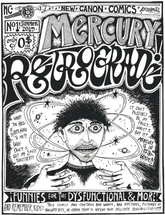 ?? COURTESY ILLUSTRATI­ON ?? THE FRONT PAGE OF ‘MERCURY RETROGRADE,’ a new comic book published by Chipper Thompson of Taos.