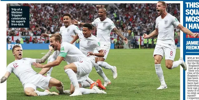  ??  ?? Trip of a lifetime: Trippier celebrates his superb free-kick